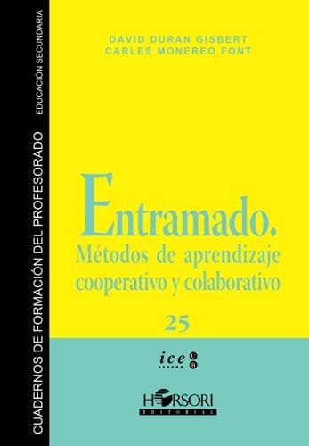 Entramado: Métodos de aprendizaje cooperativo y colaborativo (Spanish Edition)