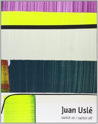 Juan Uslé switch on/switch off