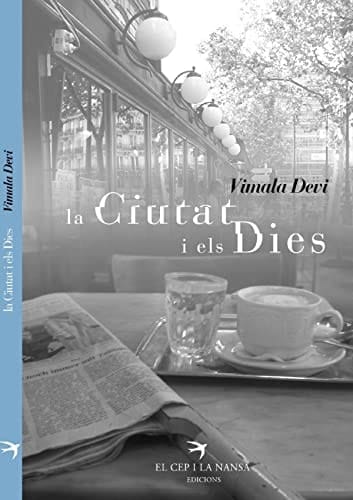 La ciutat i els dies