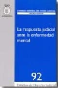 La respuesta judicial ante la enfermedad mental
