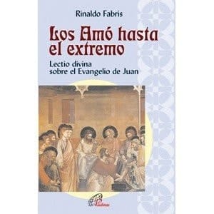Los Amó hasta el extremo Lectio divina sobre el Evangelio de Juan