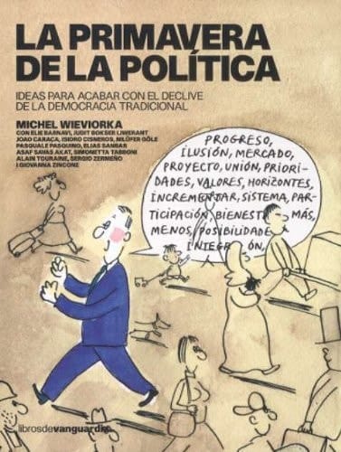 La primavera de la política ideas para acabar con el declive de la democracia tradicional