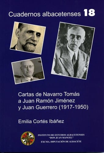 Cartas de Navarro Tomás a Juan Ramón Jiménez y Juan Guerrero (1917-1950) / Emilia Cortés Ibáñez (2014)