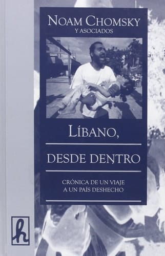 Líbano, desde dentro : crónica de un viaje deshecho