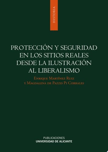 Protección y seguridad en los sitios reales desde la Ilustración al liberalismo