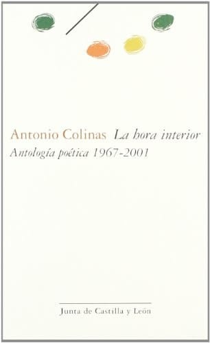 La hora interior: (antología poética, 1967-2001)