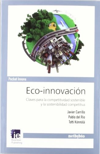 Eco-innovación claves para la competitividad sostenible y la sostenibilidad competitiva