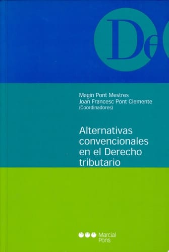 Alternativas convencionales en el derecho tributario XX Jornada anual de estudio de la Fundación "A. Lancuentra"