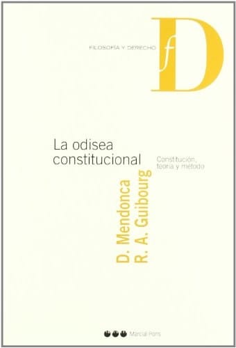 La odisea constitucional Constitución, teoría y método