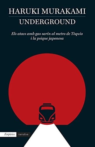 Underground els atacs amb gas sarín al metro de Tòquio i la psique japonesa