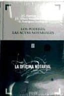 Los poderes. Las actas notariales - Serie 'La oficina notarial' -1-