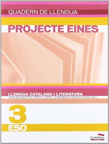 Quadern de llengua. Llengua catalana i literatura 3r ESO. Projecte Eines