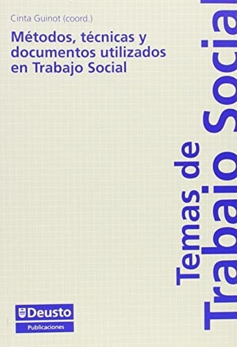 Métodos, técnicas y documentos utilizados en trabajo social
