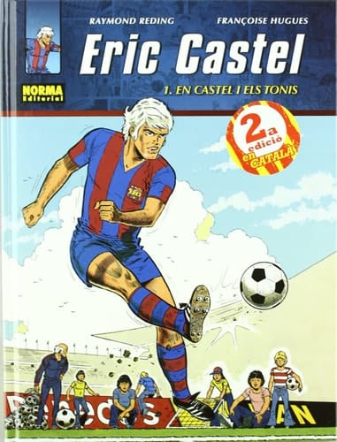 ERIC CASTEL 01. ERIC I ELS TONIS