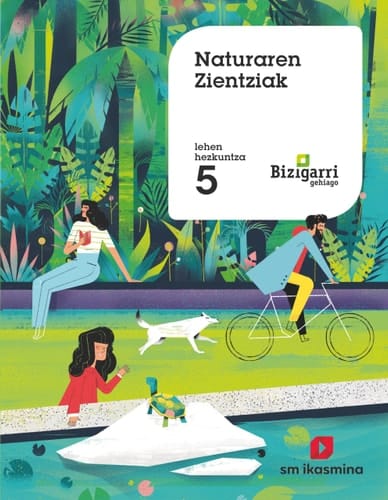 Naturaren zientziak, 5 Lehen Hezkuntza Bizigarri Gehiago
