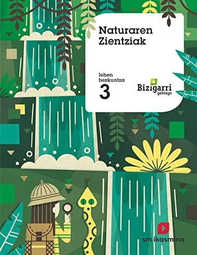 Naturaren zientziak, 3 Lehen Hezkuntza Bizigarri Gehiago