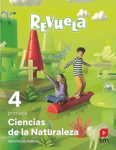 Ciencias de la naturaleza. 4 Primaria. Revuela. Región de Murcia