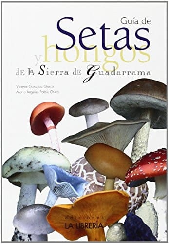 Guía de setas y hongos de la Sierra de Guadarrama