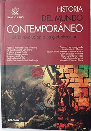 Historia del mundo contemporáneo de la revolución a la globalización