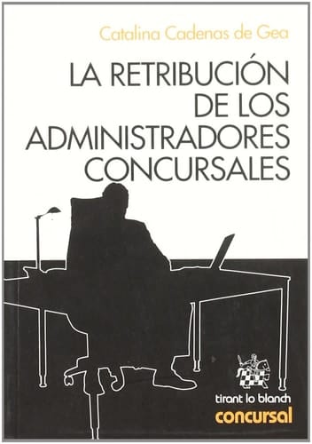 La retribución de los administradores concursales