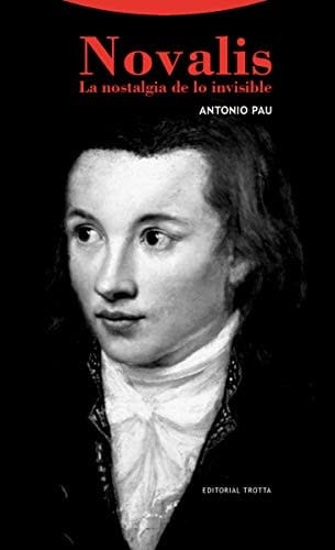 Novalis: La nostalgia de lo invisible