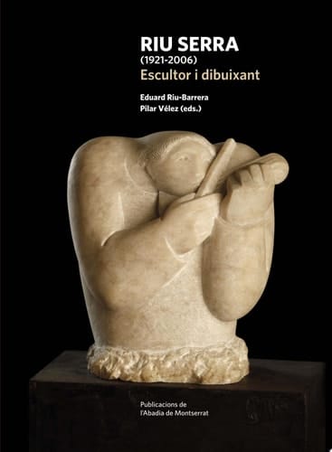 Riu Serra, 1921-2006 escultor i dibuixant
