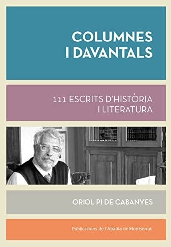 Columnes i davantals: 111 escrits d'història i literatura (Biblioteca Serra d'Or) (Catalan Edition)