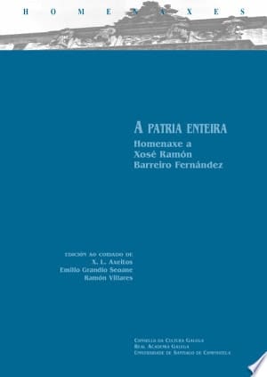 A patria enteira homenaxe a Xosé Ramón Barreiro Fernández