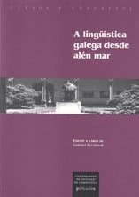 A lingüística galega desde alén mar