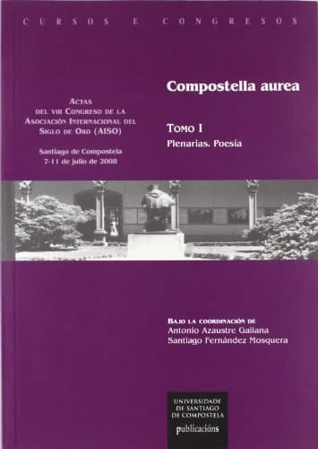 Compostella aurea: Plenarias. Poesía