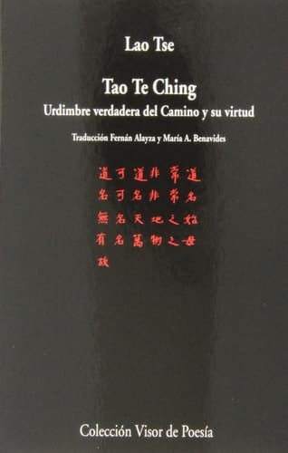 Tao Te Ching: Urdimbre verdadera del Camino y su virtud