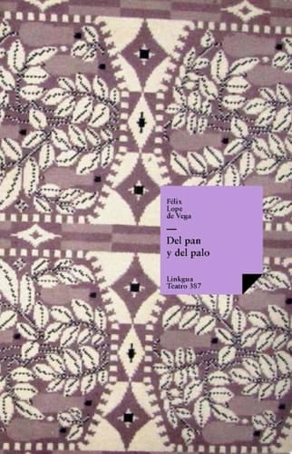 Del pan y del palo