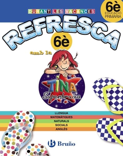 En vacances refresca amb Tina Superbruixa 6è educació primària
