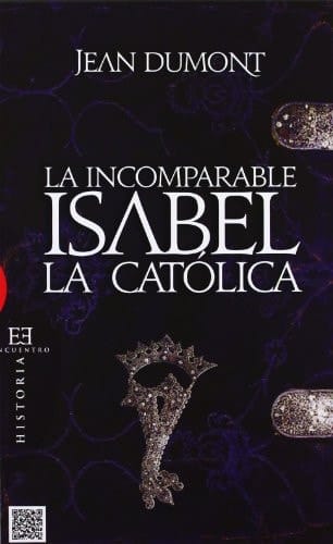 La «incomparable» Isabel la Católica