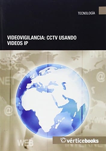 Videovigilancia: CCTV usando vídeos IP