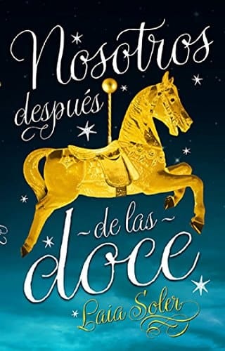 Nosotros después de las doce (Latidos) (Spanish Edition)