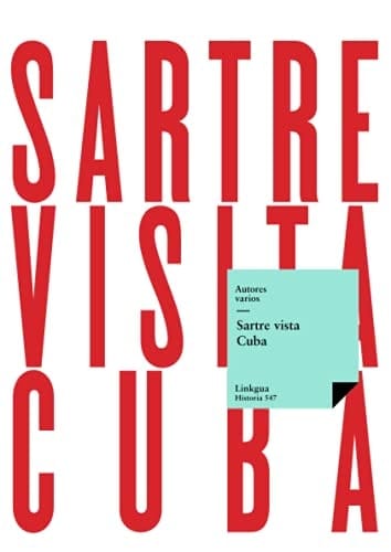 Sartre visita Cuba (Historia) (Spanish Edition)