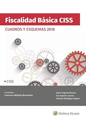 Fiscalidad básica CISS : cuadros y esquemas 2018