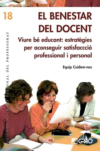 El benestar del docent. - Viure bé educant: estratègies per aconseguir satisfacció professional i personal