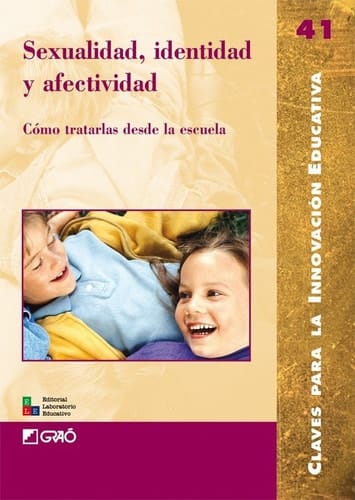 Sexualidad, identidad y afectividad - Cómo tratarlas desde la escuela