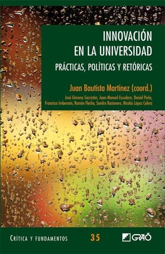 Innovación en la Universidad - Prácticas, políticas y retóricas