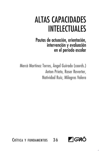 Altas capacidades intelectuales Pautas de actuación, orientación, intervención y evaluaciónen el periodo escolar