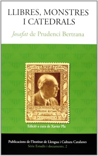 Llibres, monstres i catedrals: "Josafat" de Prudenci Bertrana