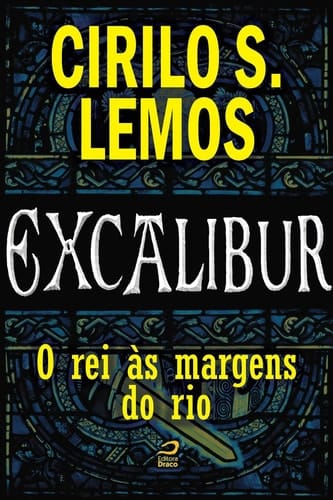 Excalibur - O rei às margens do rio