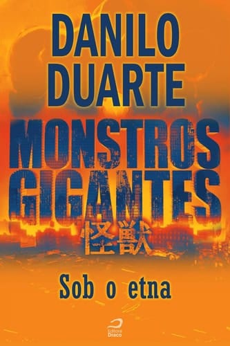 Monstros Gigantes - Kaiju - Sob o Etna