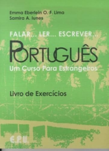 Falar, ler, escrever português um curso para estrangeiros. Livro de exercícios