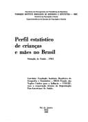 Perfil estatístico de crianças e mães no Brasil (Portuguese Edition)