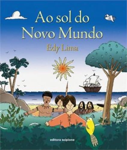 Ao sol do Novo Mundo