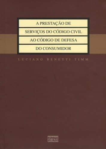 A prestaçao de serviços do Código civil ao Código de defesa do consumidor