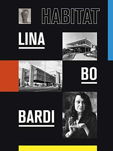 Lina Bo Bardi : Habitat